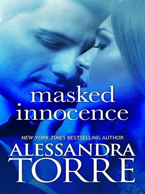 Title details for Masked Innocence by Alessandra Torre - Available
